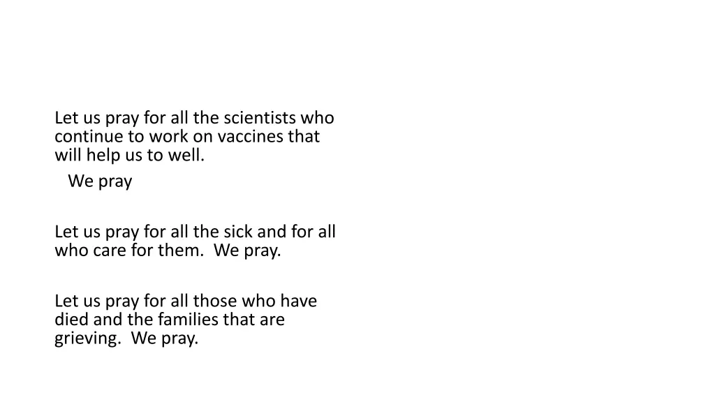 let us pray for all the scientists who continue