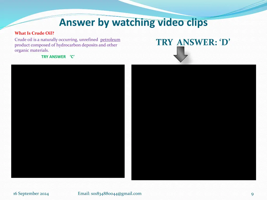 answer by watching video clips 1