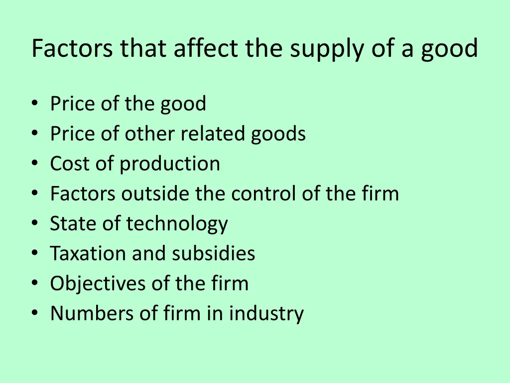 factors that affect the supply of a good