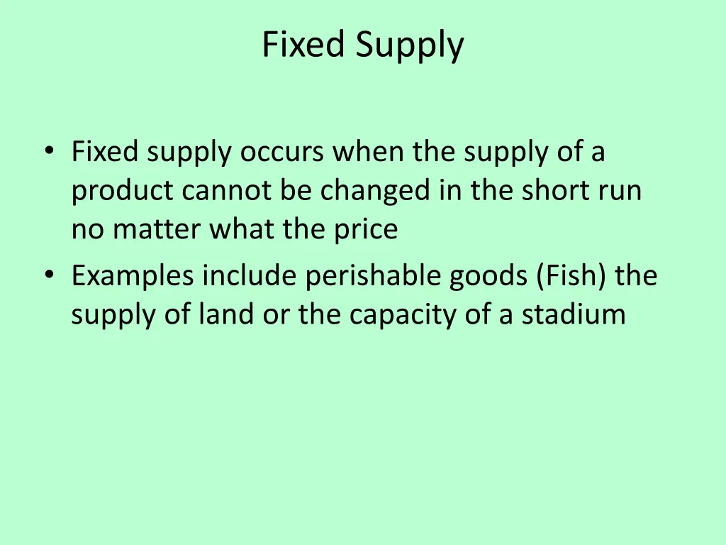 fixed supply