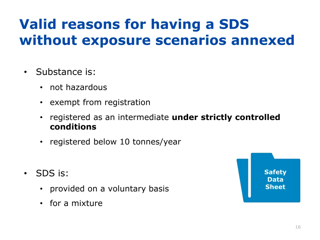 valid reasons for having a sds without exposure