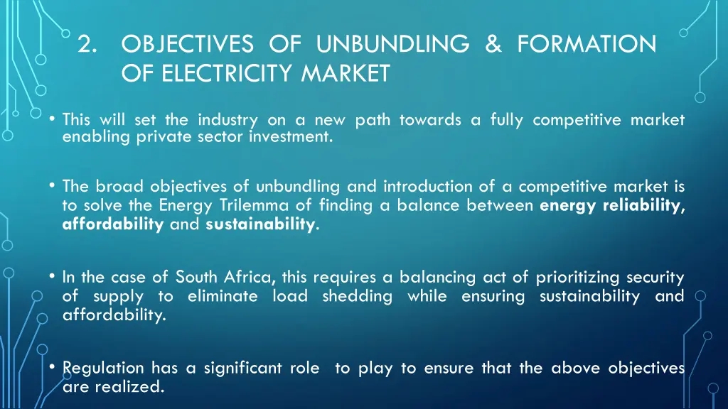 2 objectives of unbundling formation 2