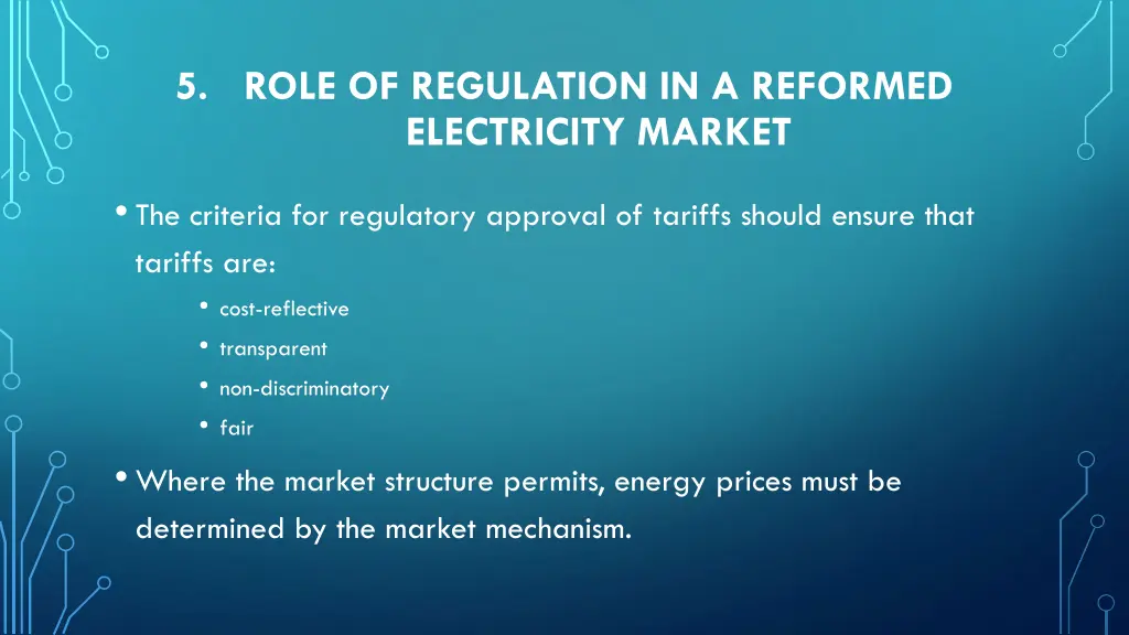 5 role of regulation in a reformed electricity 2