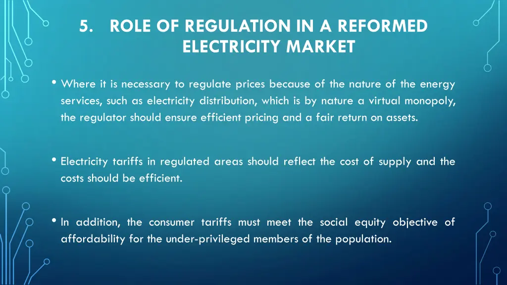 5 role of regulation in a reformed electricity 3