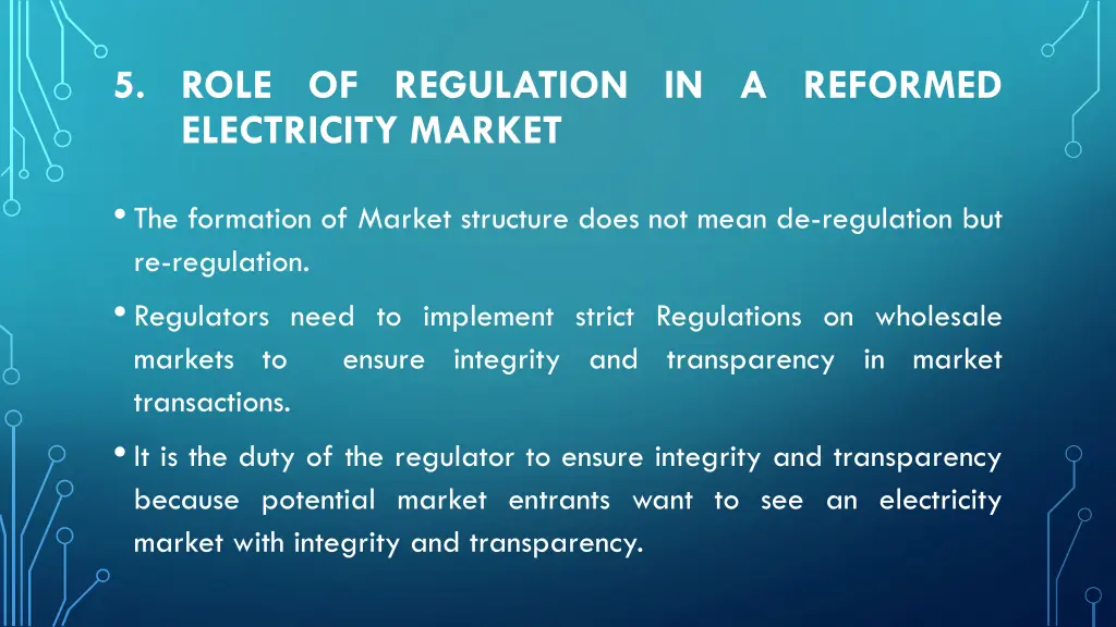 5 role of regulation in a reformed electricity