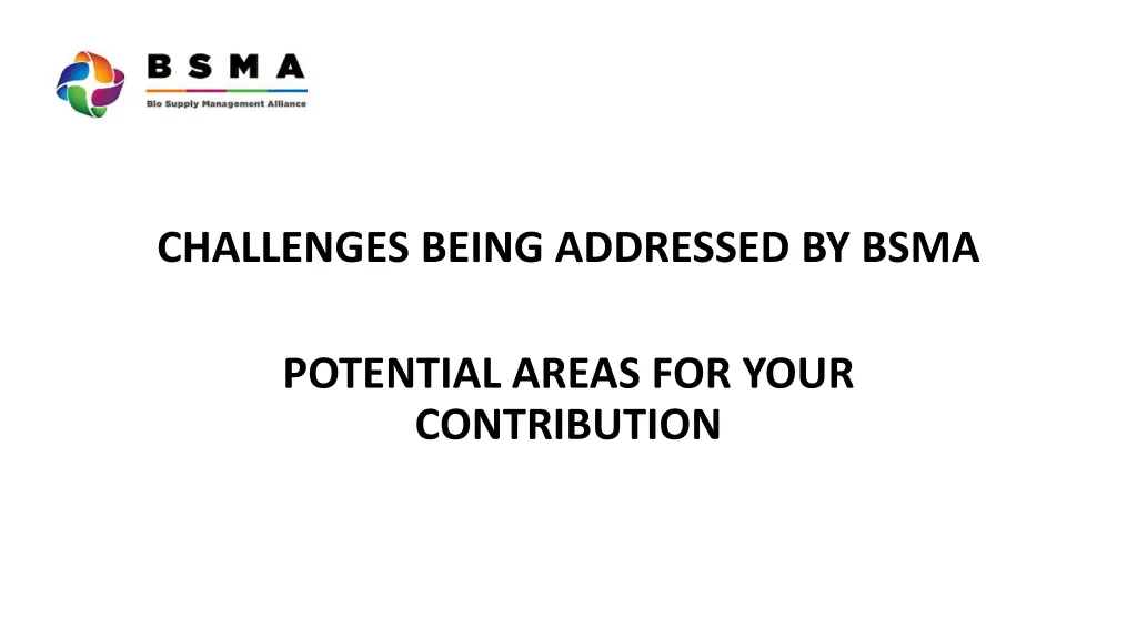 challenges being addressed by bsma