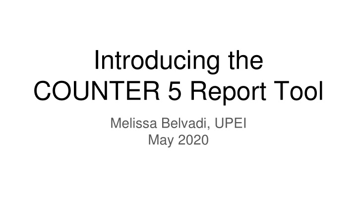 introducing the counter 5 report tool