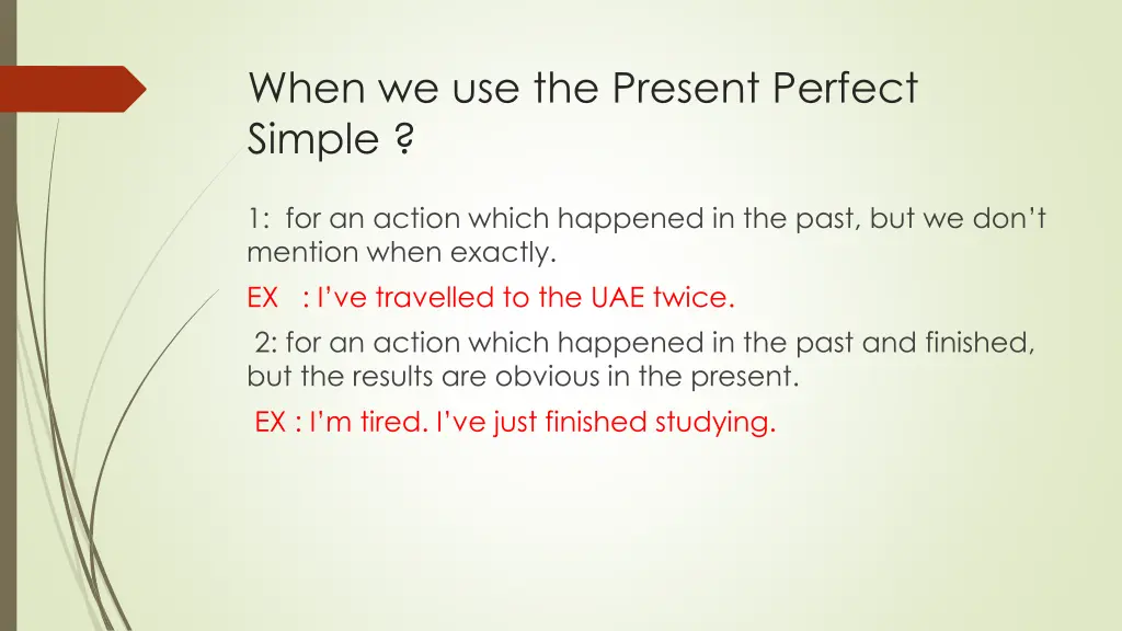 when we use the present perfect simple