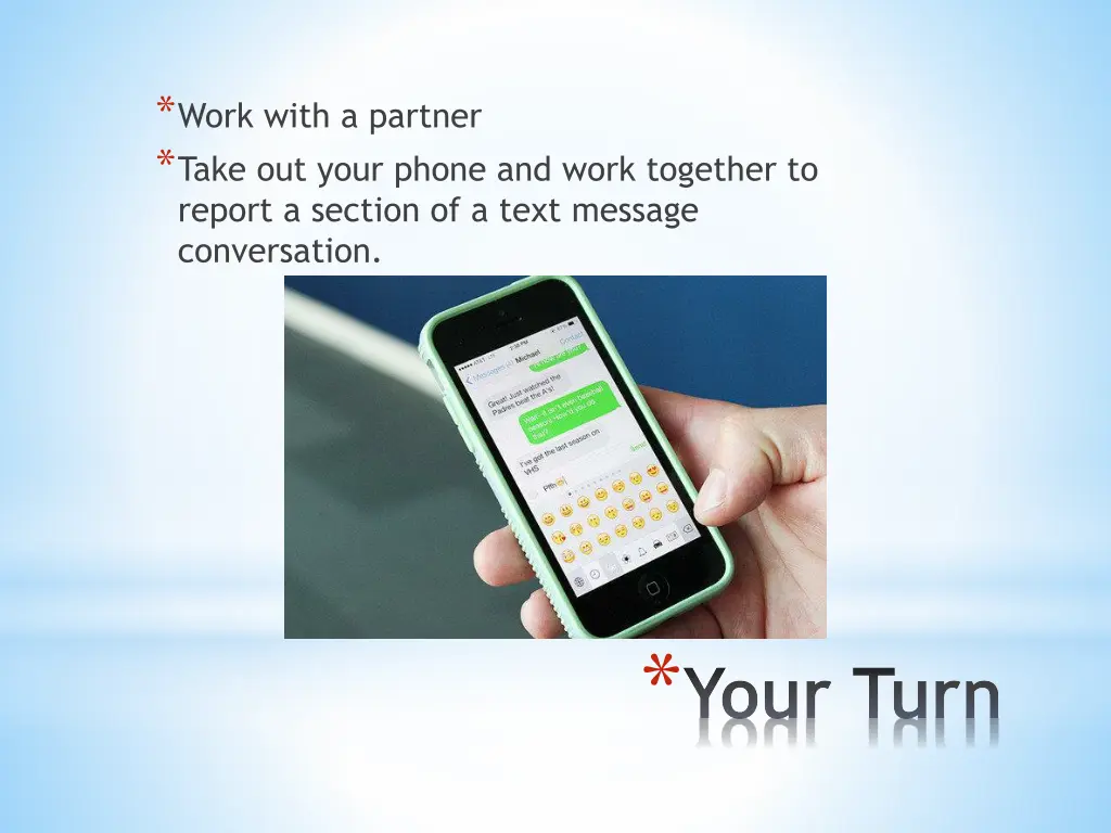 work with a partner take out your phone and work