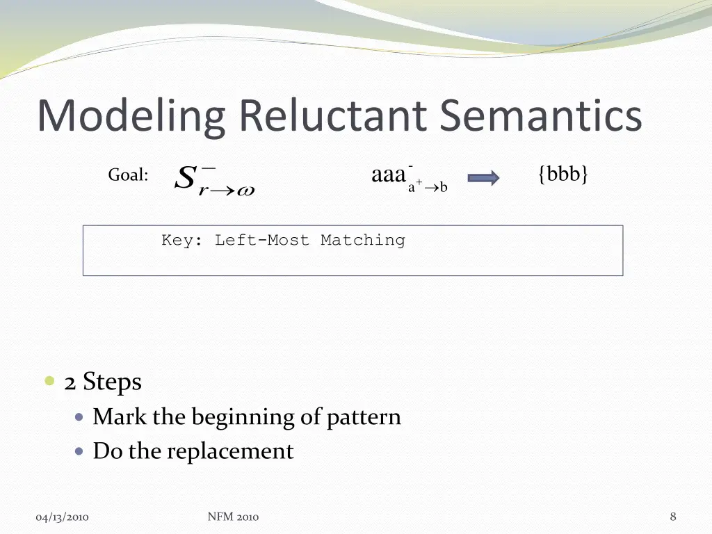 modeling reluctant semantics s