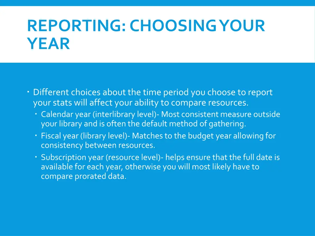 reporting choosing your year