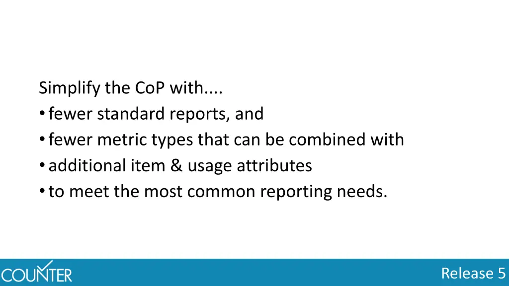 simplify the cop with fewer standard reports