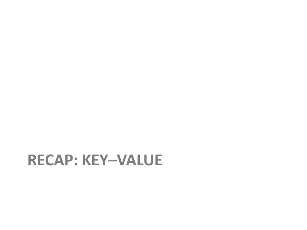 recap key value