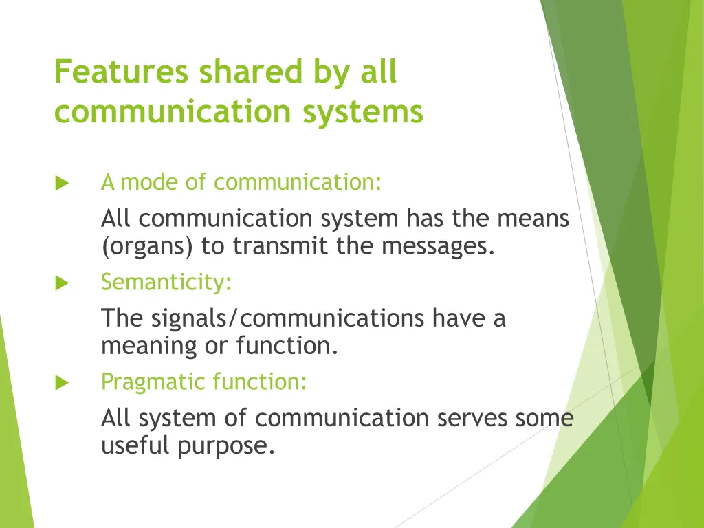 features shared by all communication systems