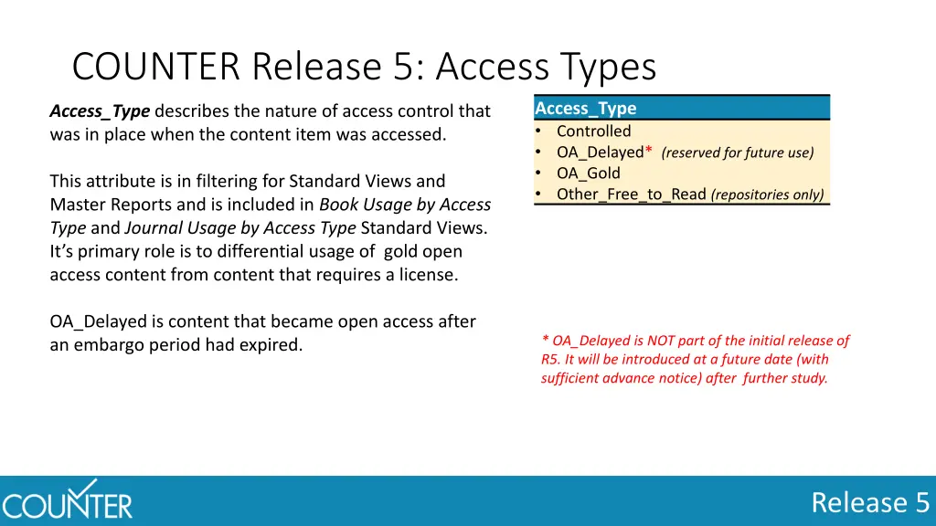 counter release 5 access types