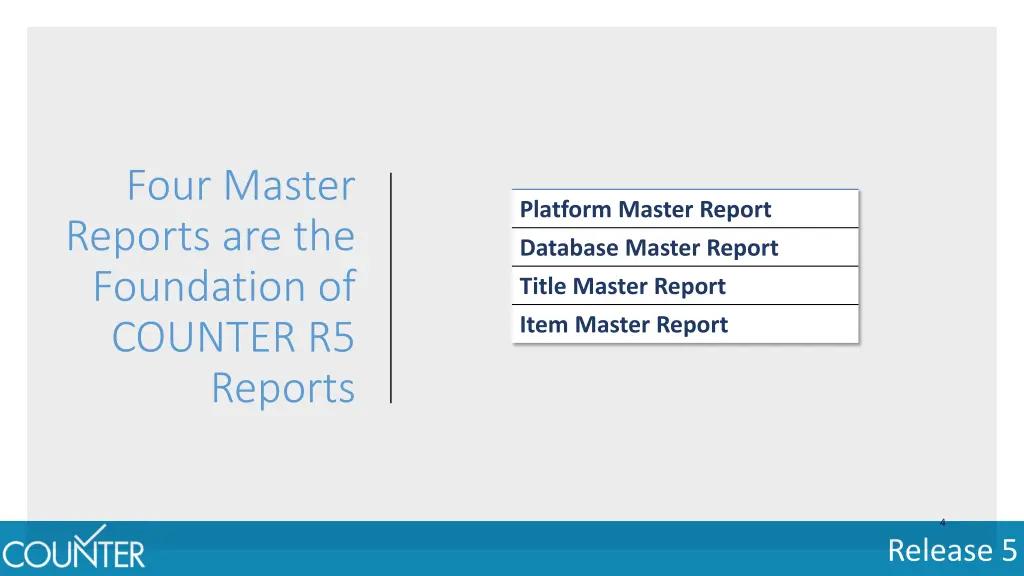 four master reports are the foundation of counter