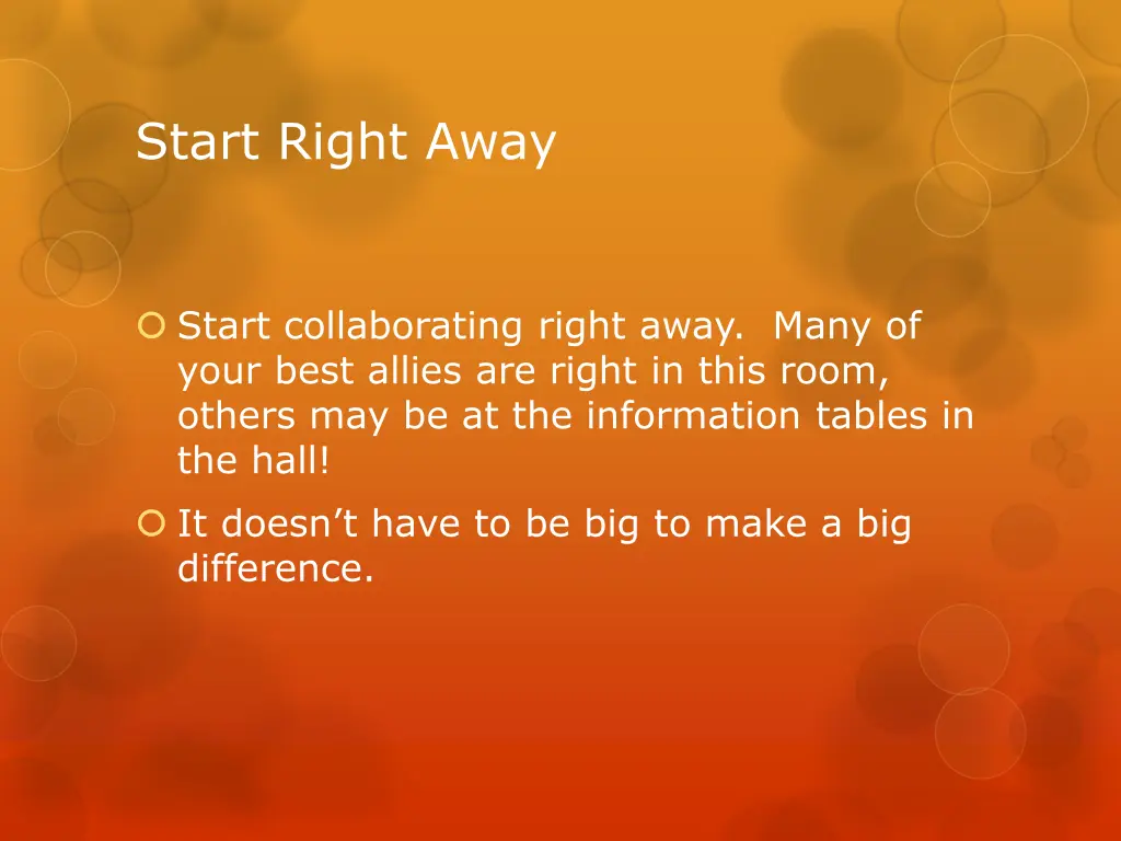 start right away