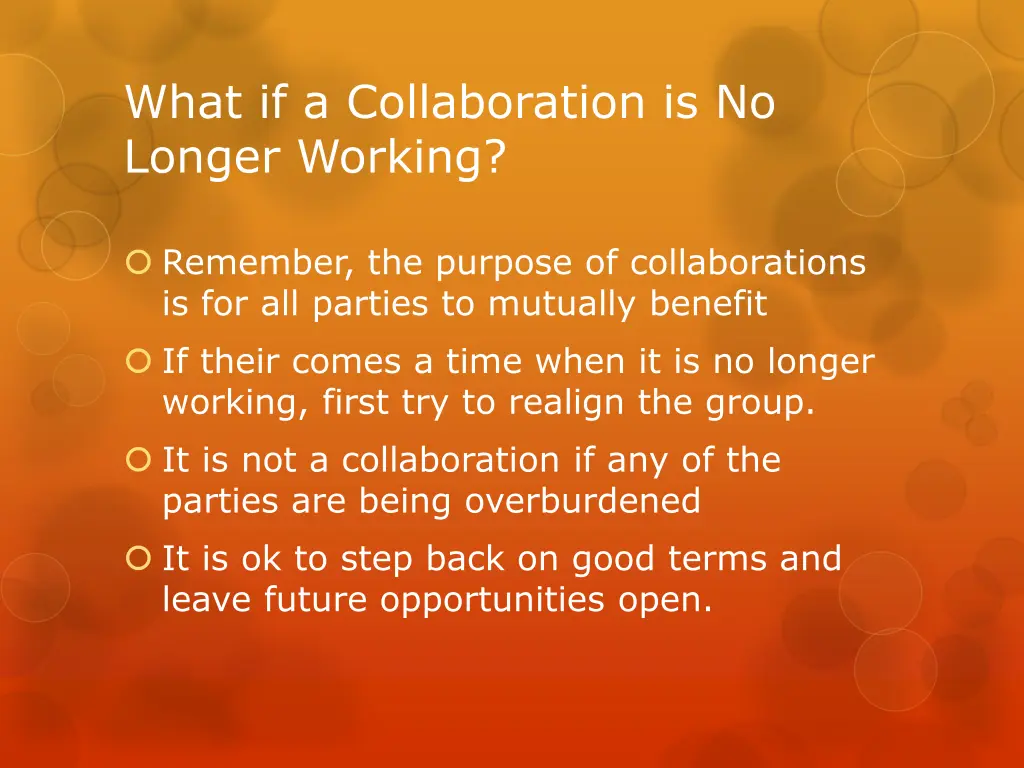 what if a collaboration is no longer working