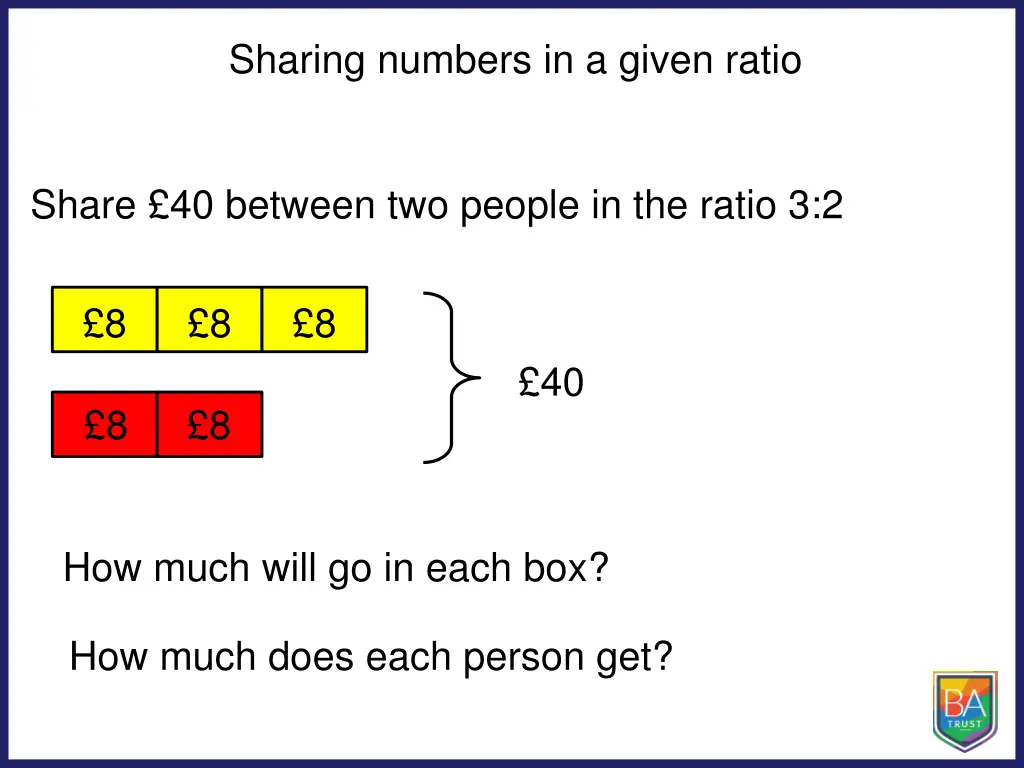 sharing numbers in a given ratio 1