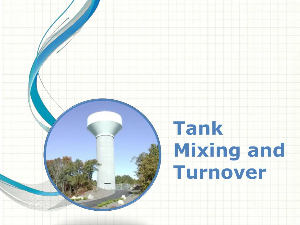 tank mixing and turnover