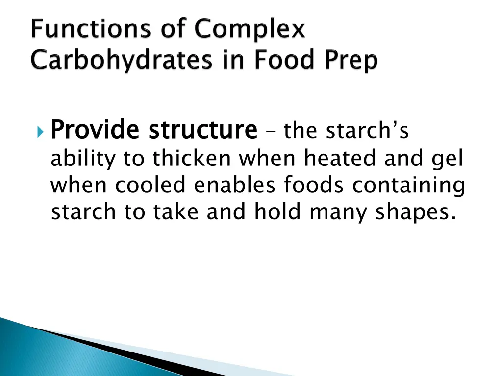 provide structure ability to thicken when heated