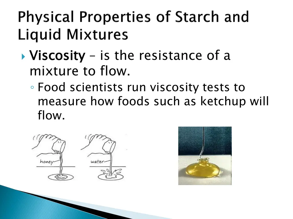 viscosity mixture to flow food scientists