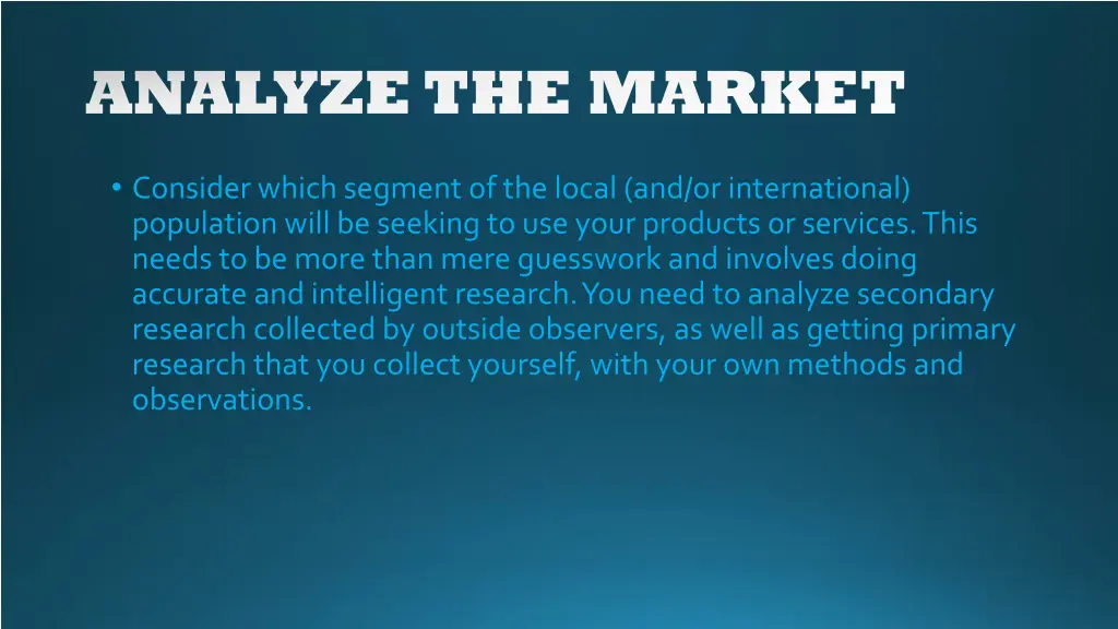 analyze the market