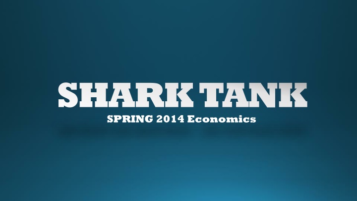 shark tank spring 2014 economics