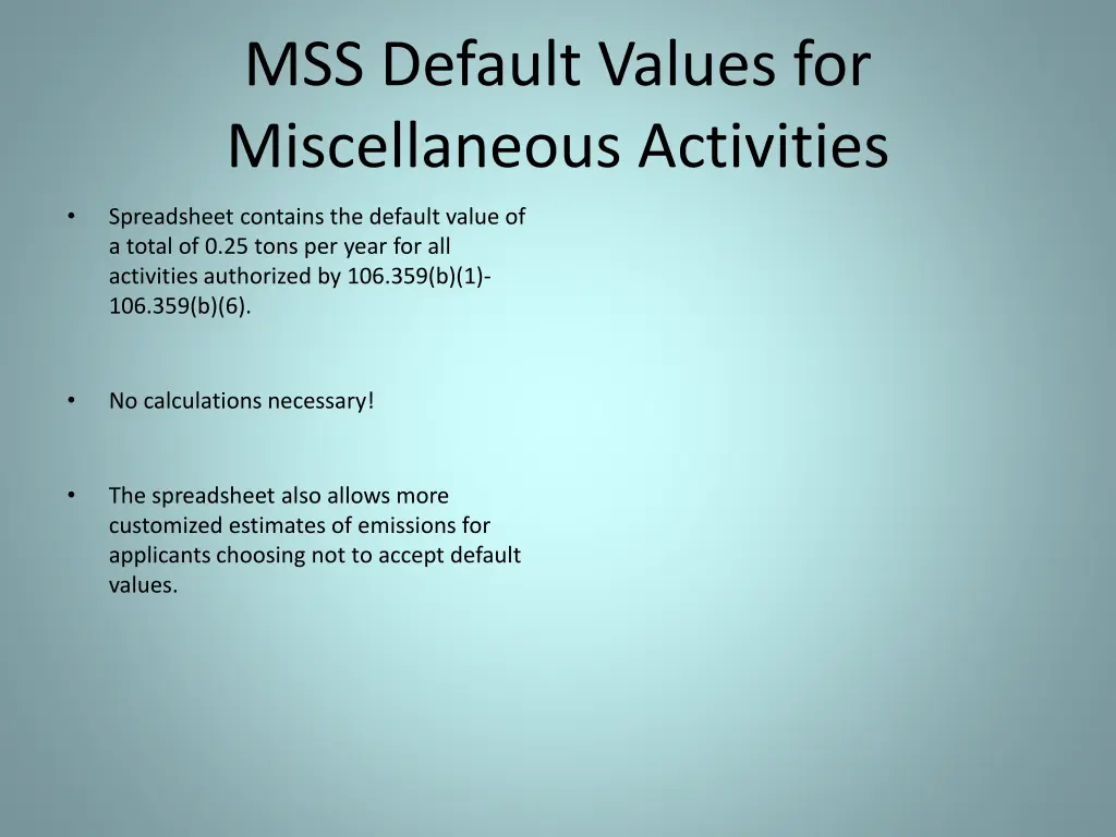 mss default values for miscellaneous activities