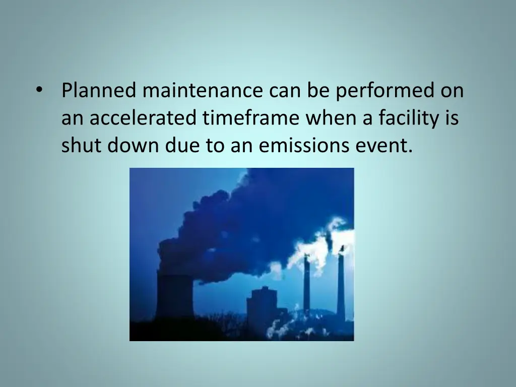 planned maintenance can be performed