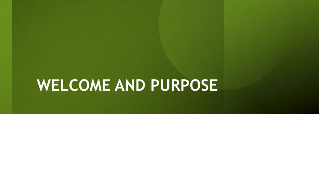 welcome and purpose