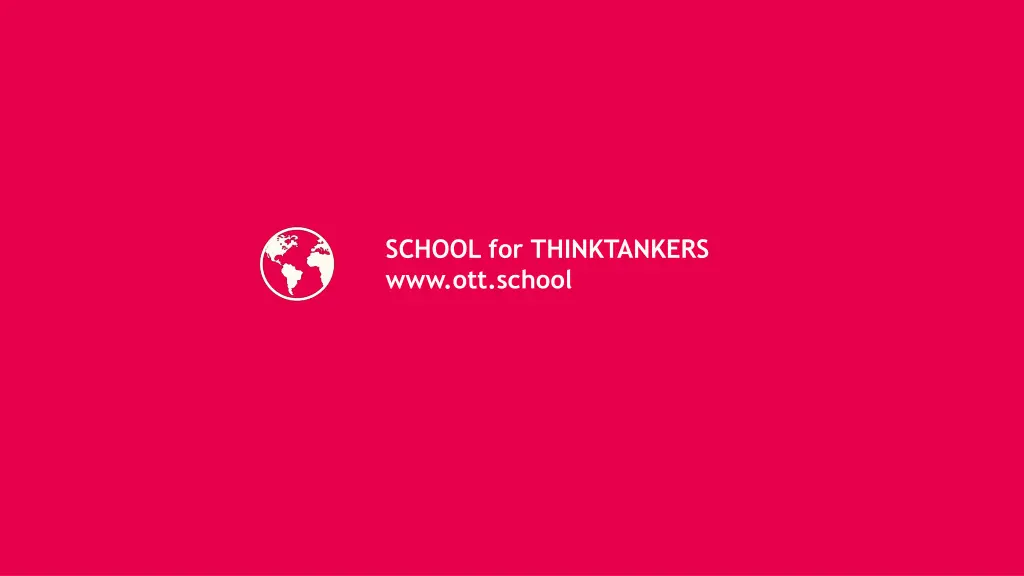 school for thinktankers www ott school