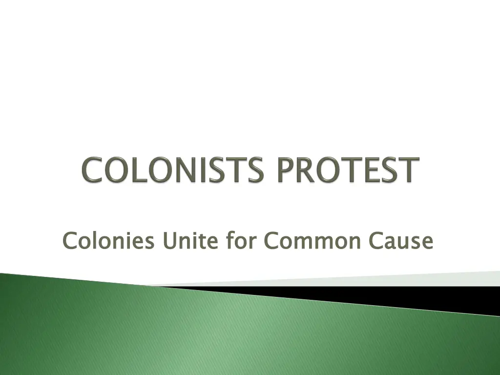 colonies unite for common cause