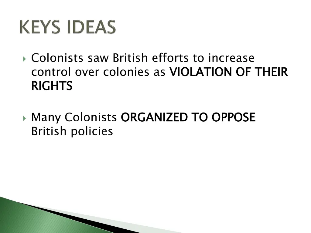 colonists saw british efforts to increase control