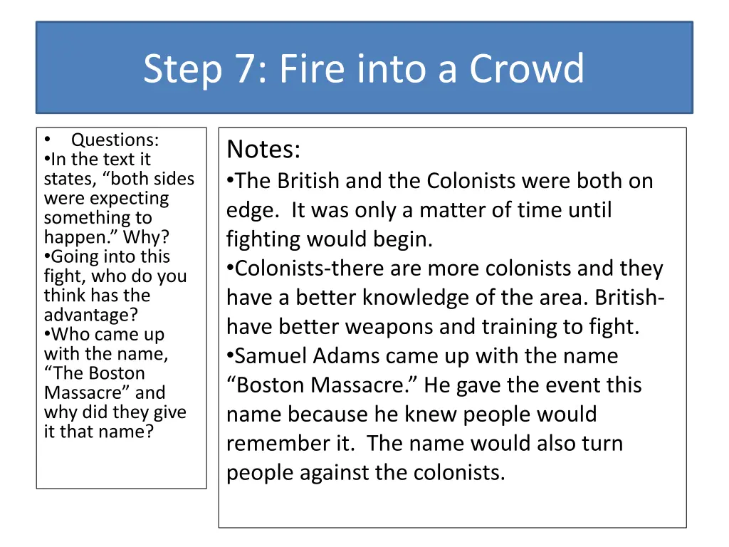 step 7 fire into a crowd