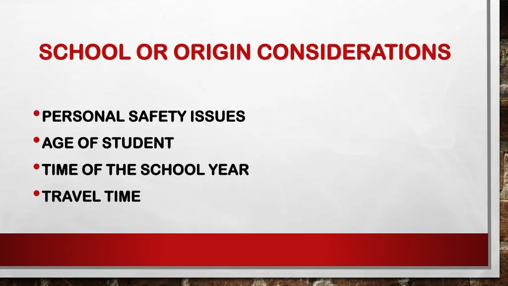 school or origin considerations school or origin