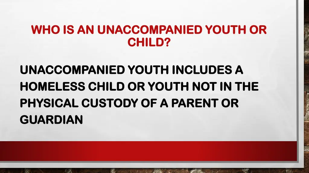 who is an unaccompanied youth