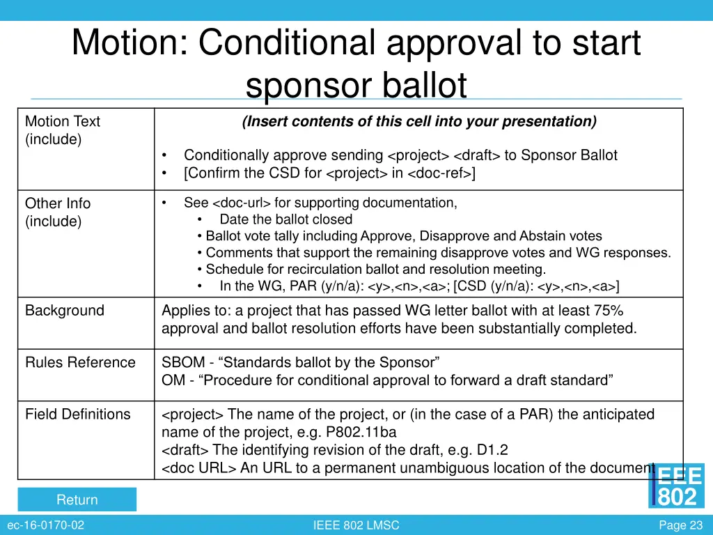 motion conditional approval to start sponsor