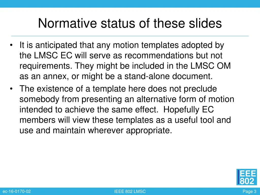 normative status of these slides