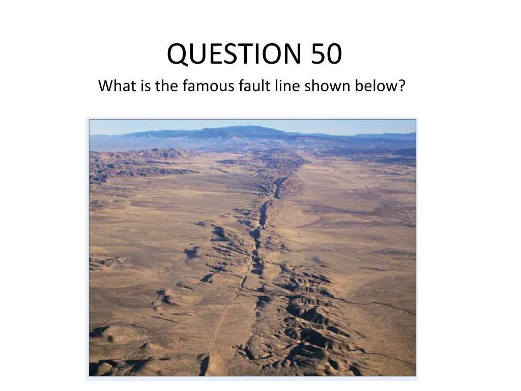 question 50 what is the famous fault line shown