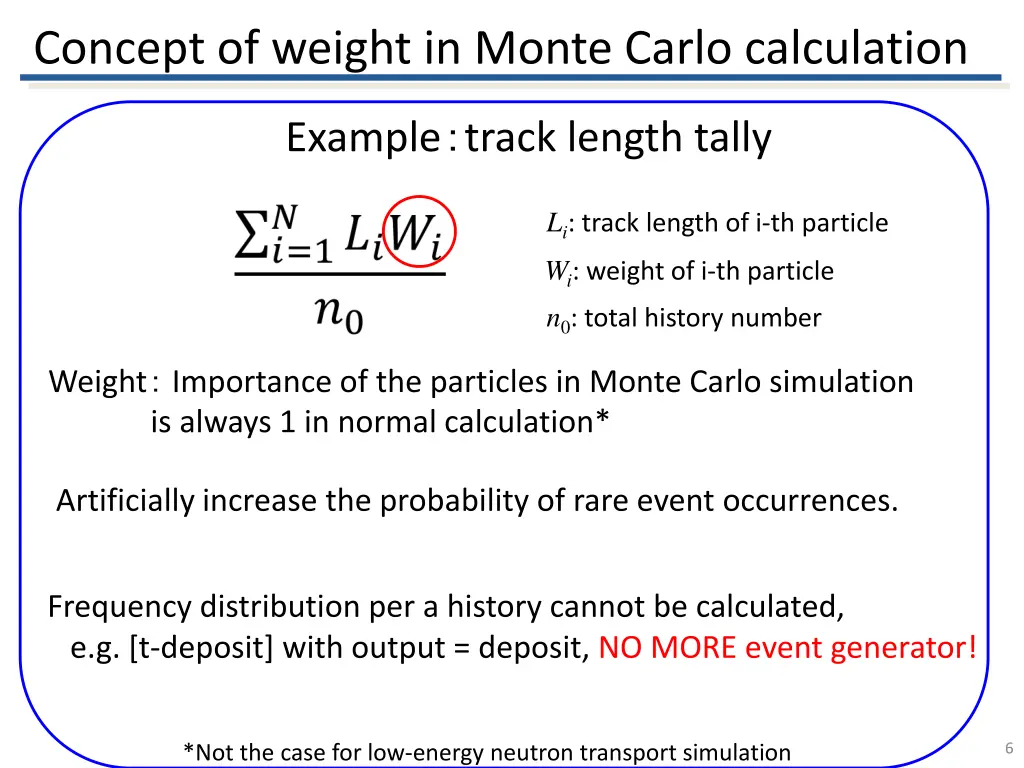 concept of weight in monte carlo calculation