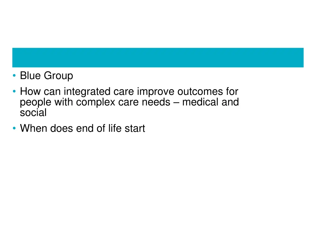 blue group how can integrated care improve