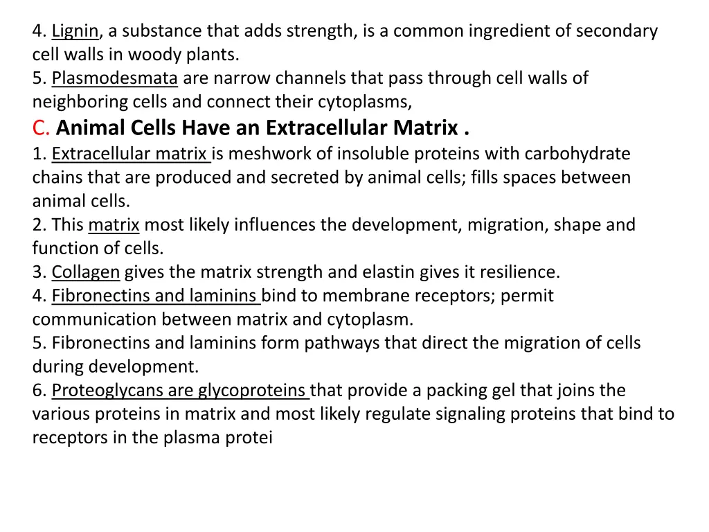 4 lignin a substance that adds strength