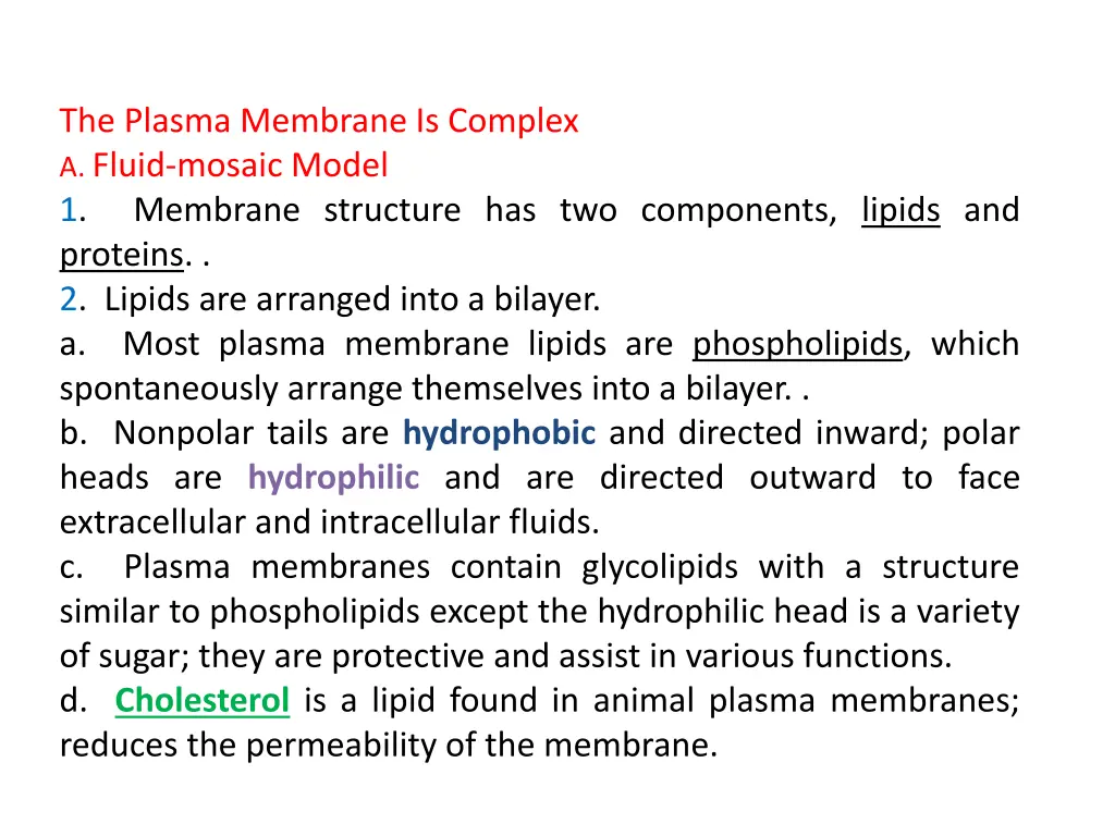 the plasma membrane is complex a fluid mosaic