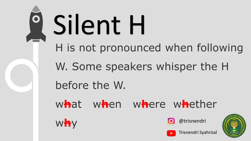 silent h h is not pronounced when following