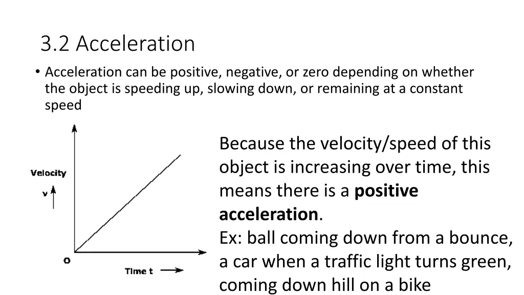 3 2 acceleration acceleration can be positive