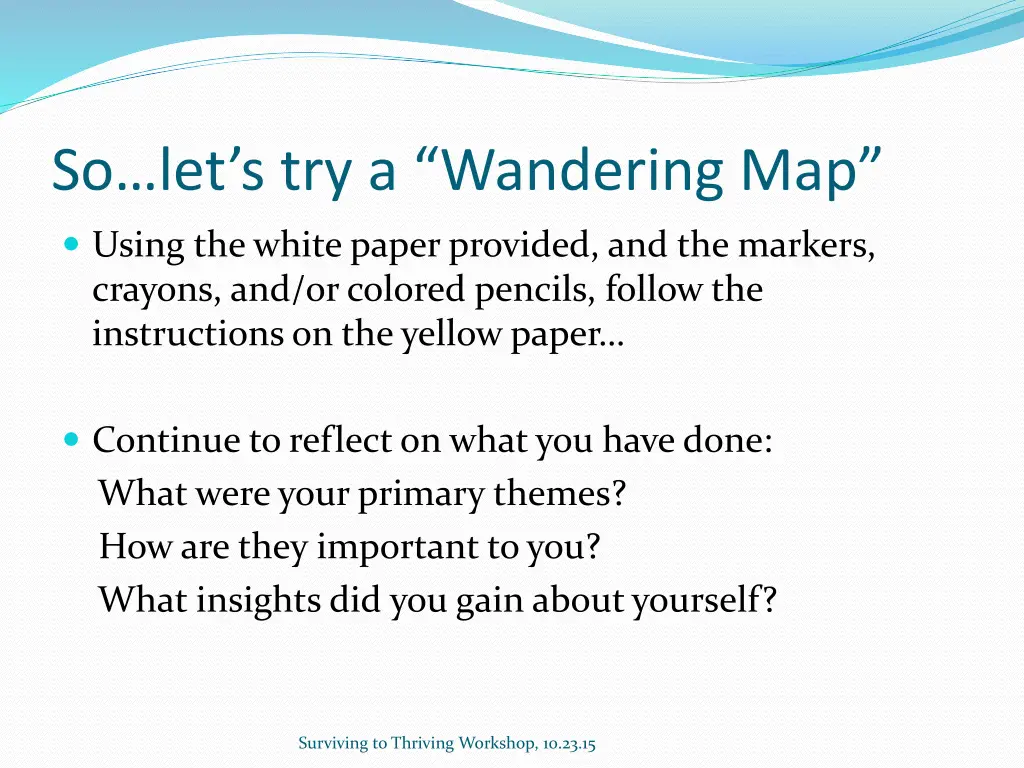 so let s try a wandering map