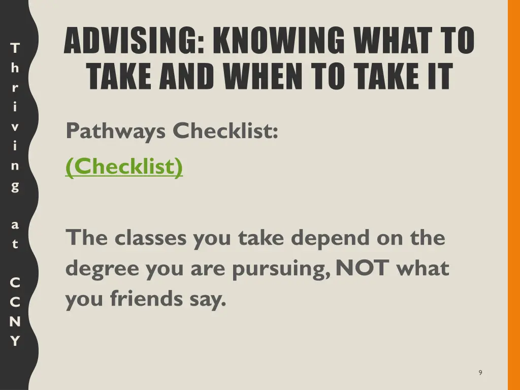 advising knowing what to take and when to take it