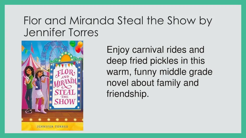 flor and miranda steal the show by jennifer torres