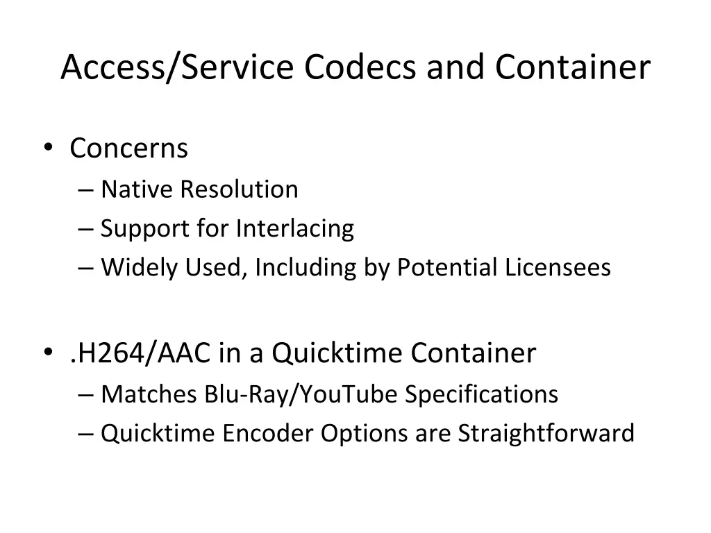 access service codecs and container